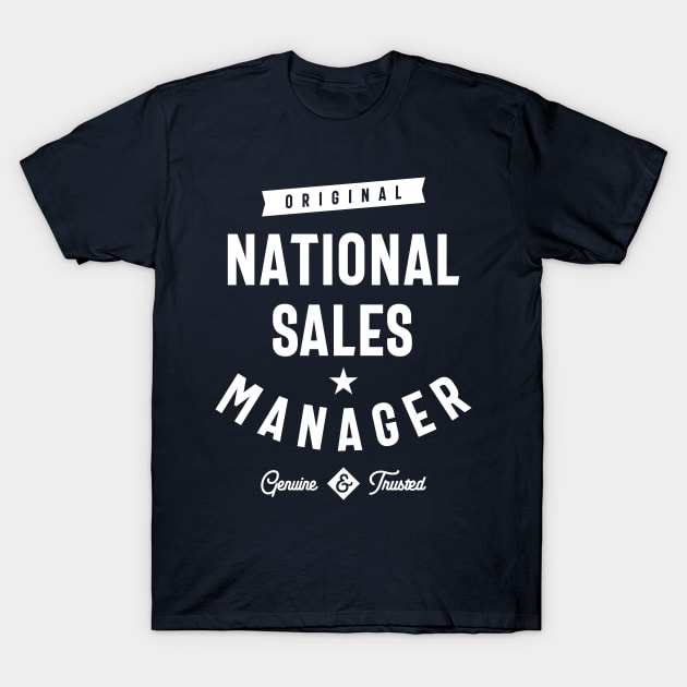 National Sales Manager Gift Funny Job Title Profession Birthday Idea T-Shirt by cidolopez